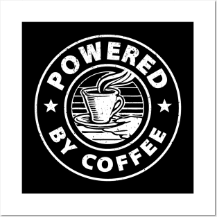 Powered By Coffee Posters and Art